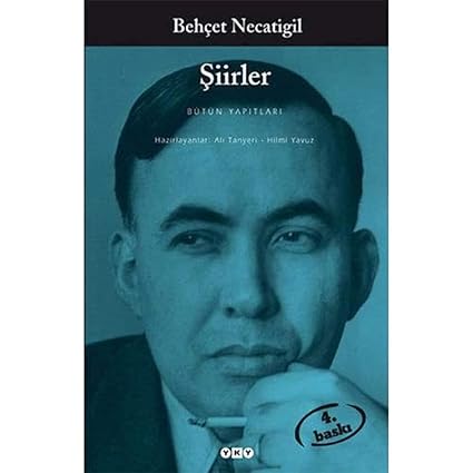 Behçet Necatigil’in “Şiirler – Bütün Eserleri” Kitabı: Türk Edebiyatında Bir Baş Yapıt